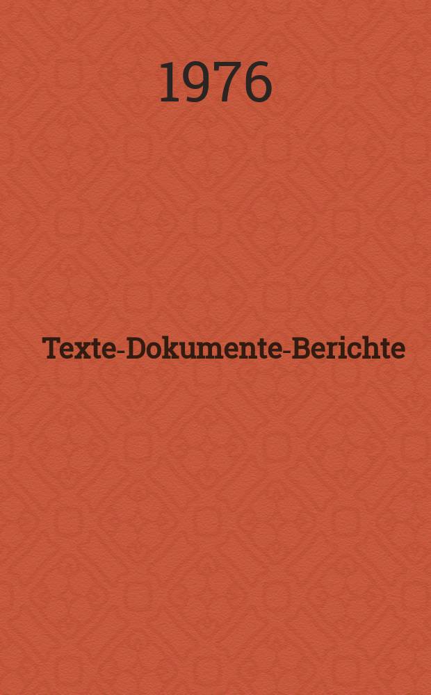Texte-Dokumente-Berichte : Zum Bildungswesen ausgewählter Industriestaaten. H.9/10 : Beiträge zum mathematisch-naturwissenschaftlichen und polytechnischen Unterricht in der DDR