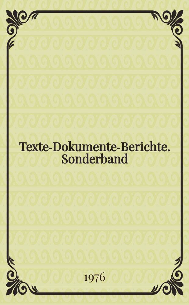Texte-Dokumente-Berichte. Sonderband : Zum Bildungswesen ausgewählter Industriestaaten