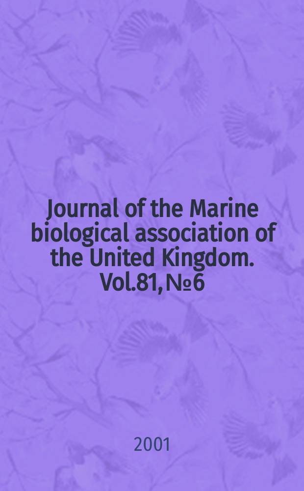 Journal of the Marine biological association of the United Kingdom. Vol.81, №6