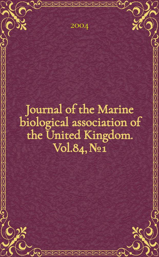 Journal of the Marine biological association of the United Kingdom. Vol.84, №1