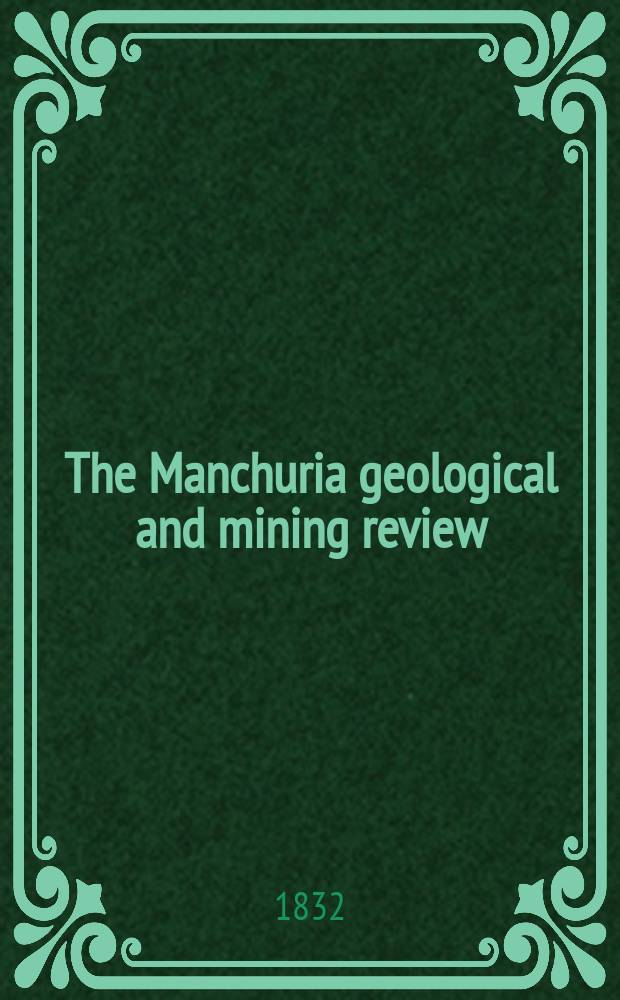 The Manchuria geological and mining review