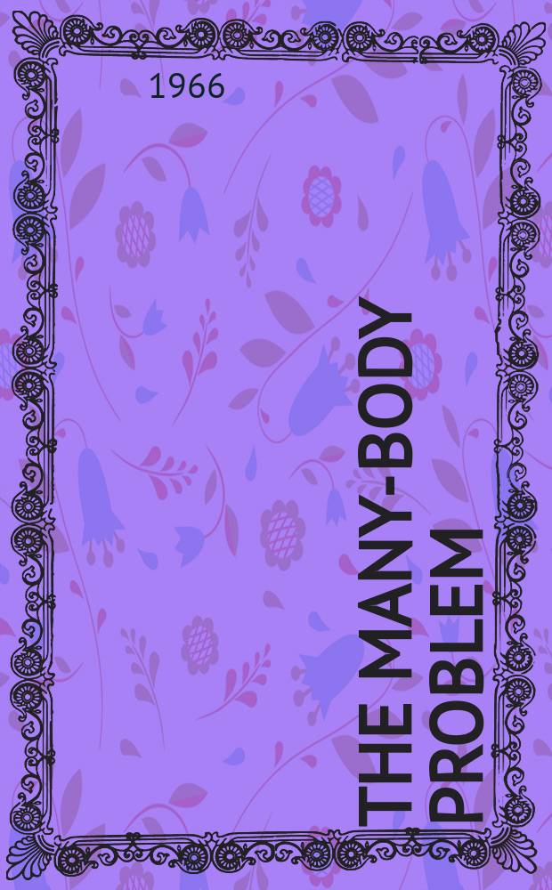 The Many-body problem : Current research and reviews