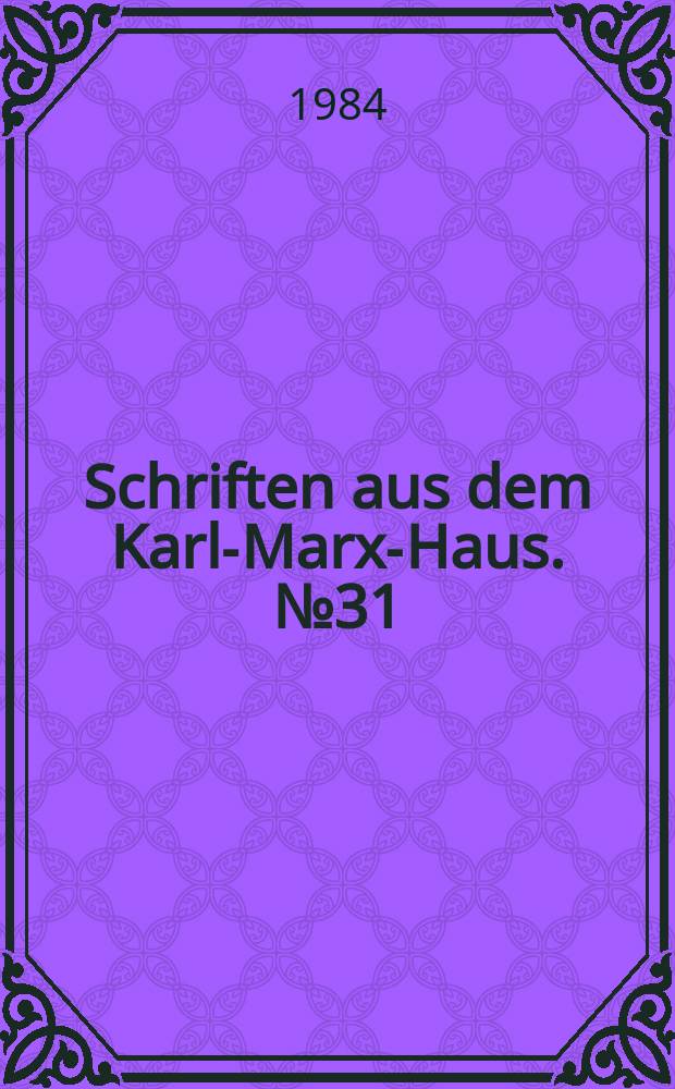Schriften aus dem Karl-Marx-Haus. №31 : Die Werke von Karl Marx und Friedrich Engels in China
