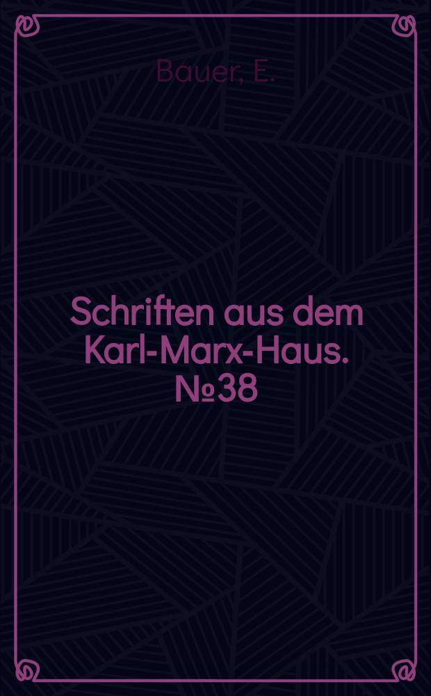 Schriften aus dem Karl-Marx-Haus. №38 : Konfidentenberichte über die europäische Emigration in London...