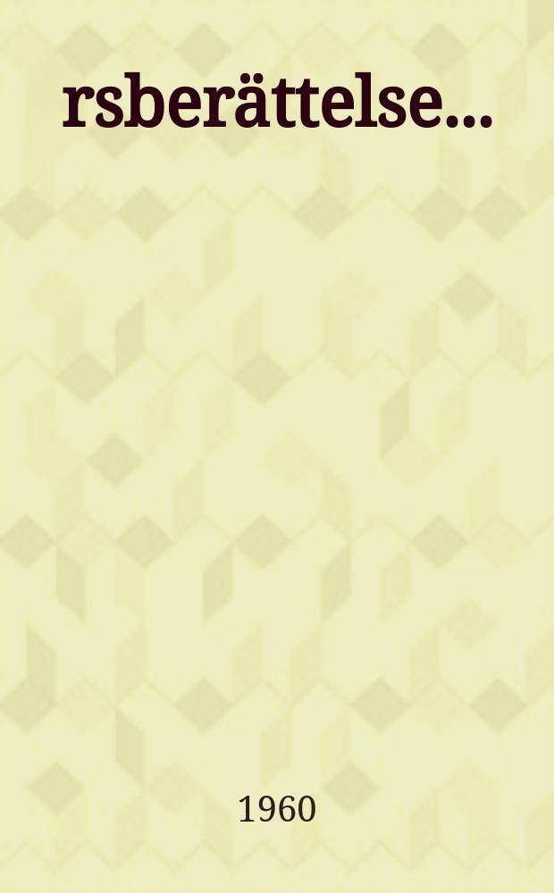 &Aring;rsber&auml;ttelse...