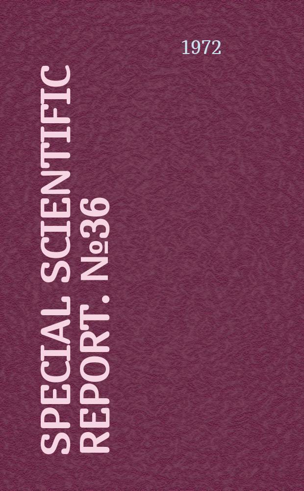 Special scientific report. №36 : An annotated listing of the fish...