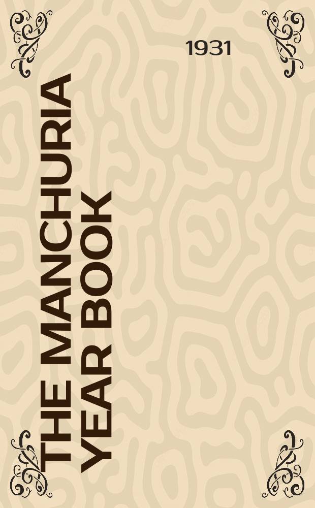 The Manchuria year book : Toa-Keizai chosakyoku