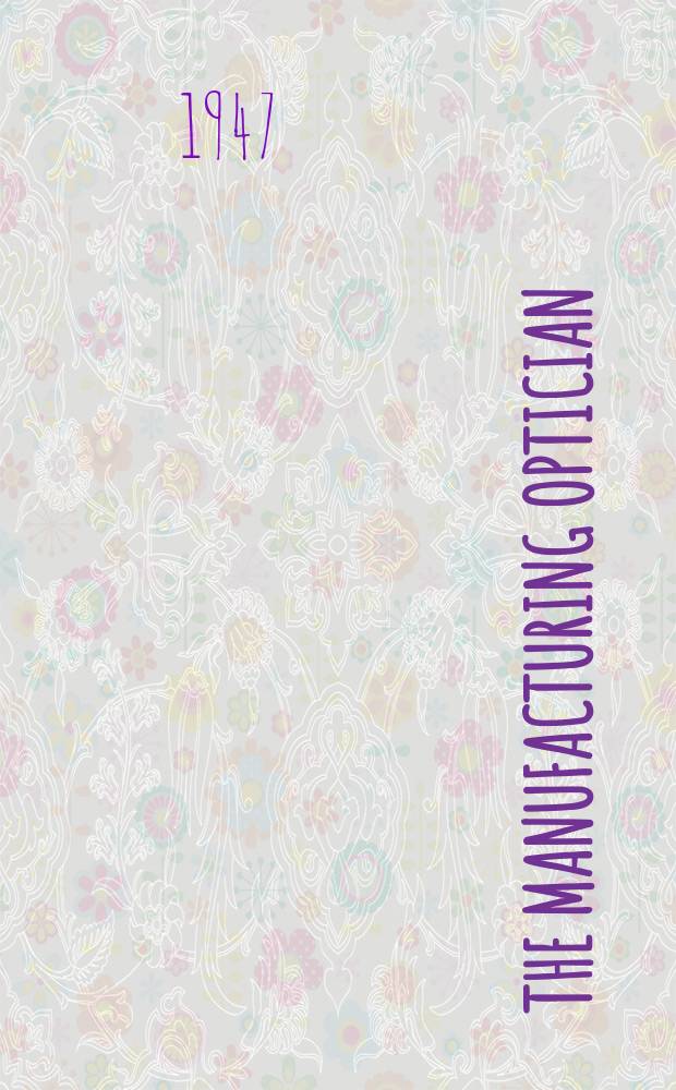 The Manufacturing optician
