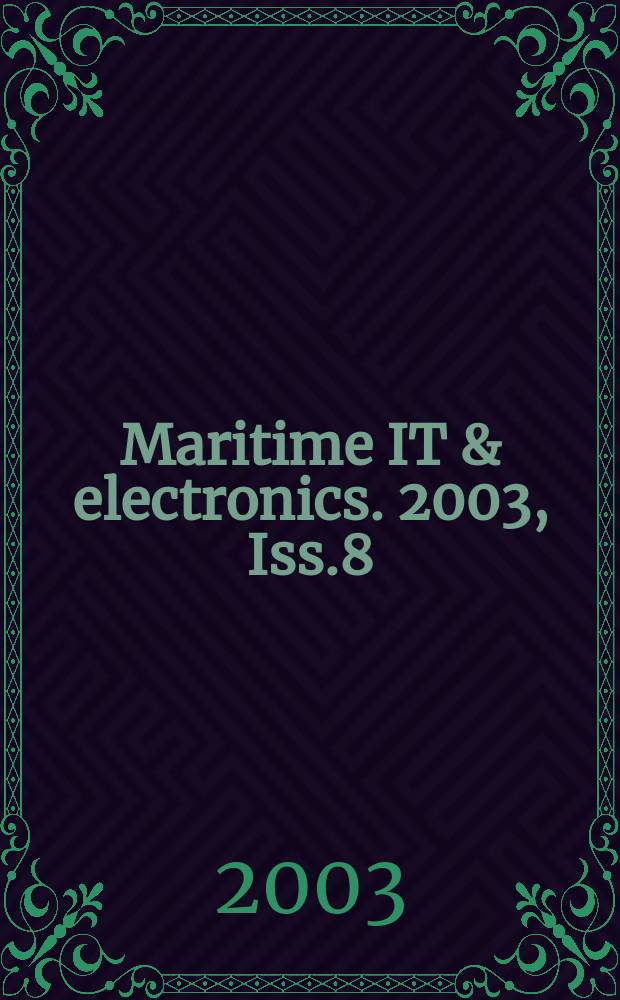 Maritime IT & electronics. 2003, Iss.8