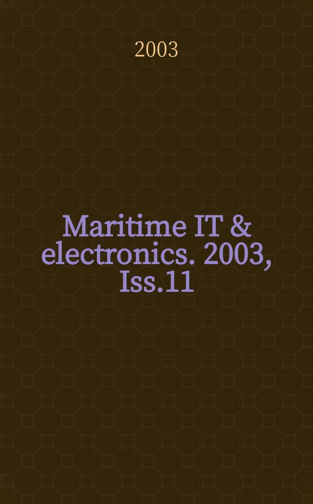 Maritime IT & electronics. 2003, Iss.11
