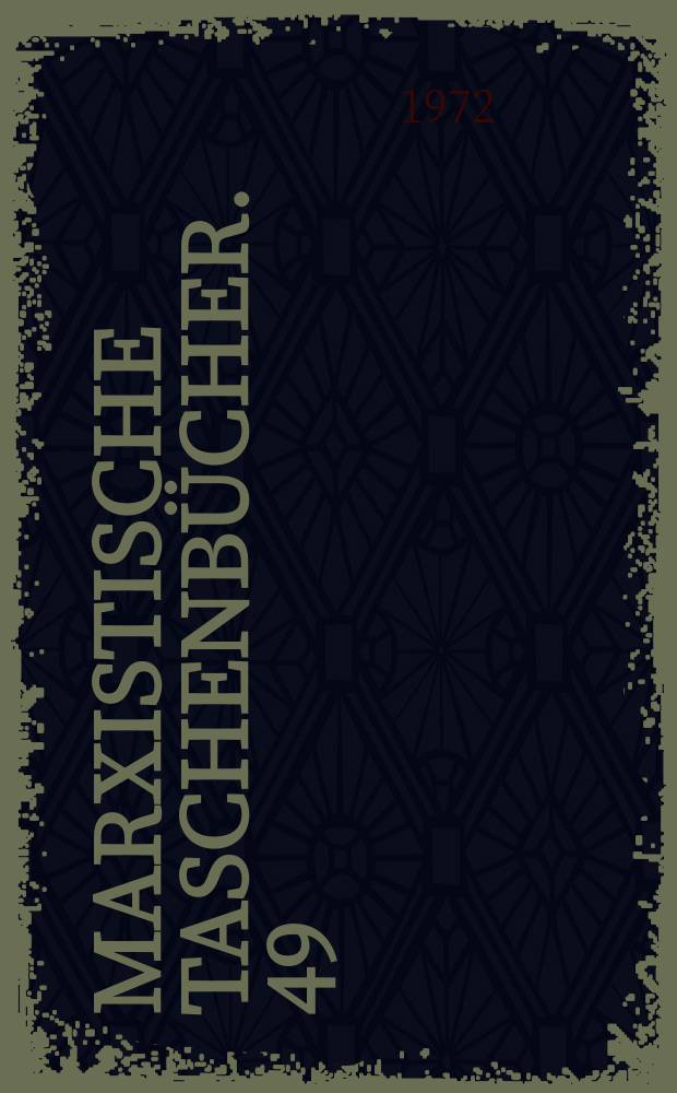 Marxistische Taschenbücher. 49 : Der staatmonopolistische Kapitalismus