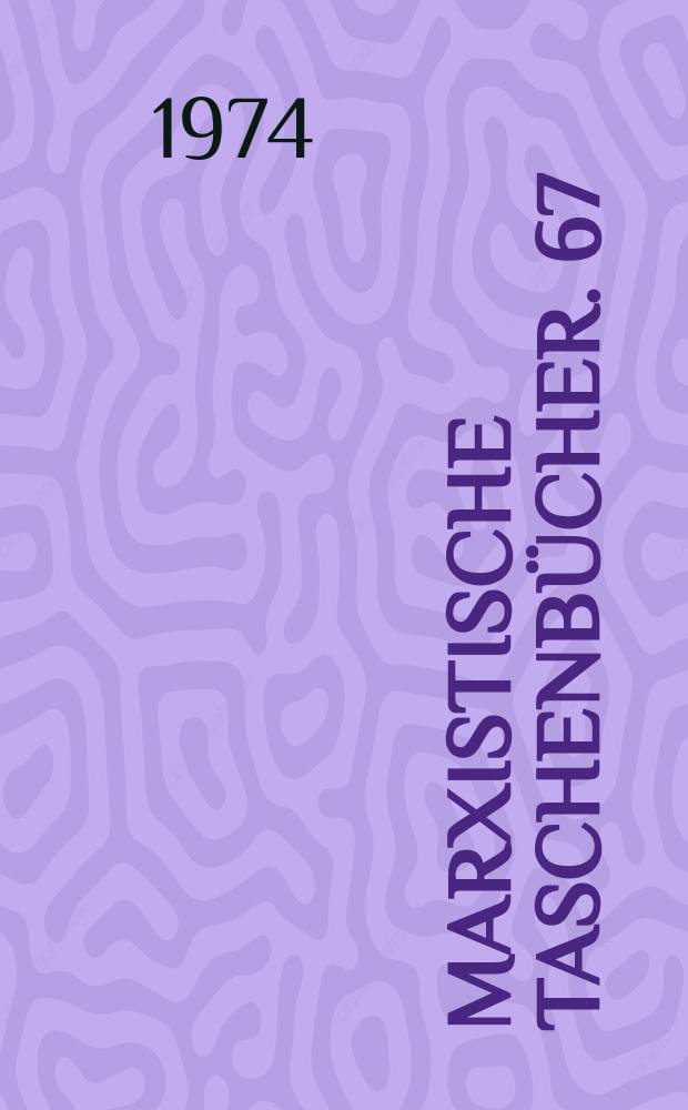 Marxistische Taschenbücher. 67 : Klassenstruktur und Klassenbewusstsein in der BRD
