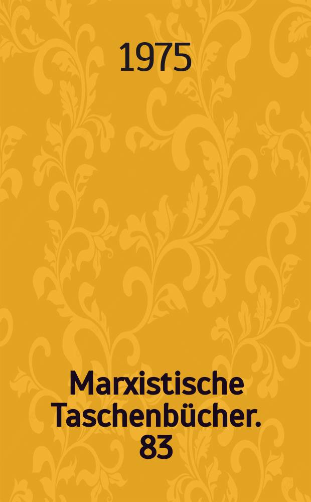 Marxistische Taschenbücher. 83 : Streike in der Bundesrepublik 1966-1974