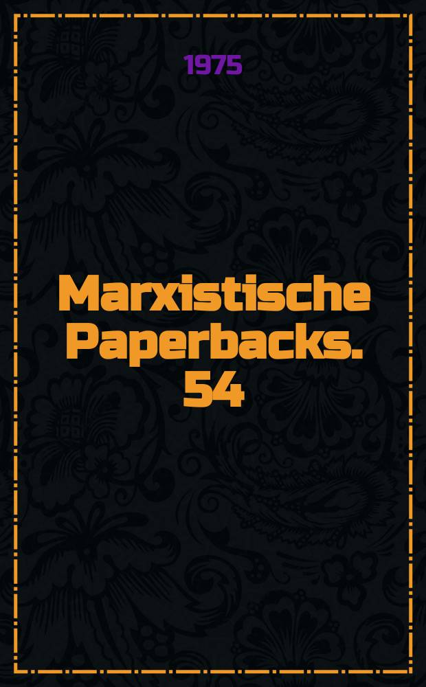 Marxistische Paperbacks. 54 : Wie kam es zur RGO?
