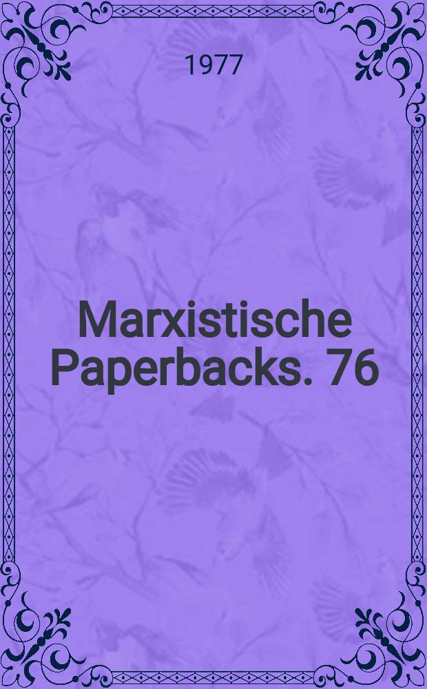 Marxistische Paperbacks. 76 : Antifaschistische Beiträge 1933-1939