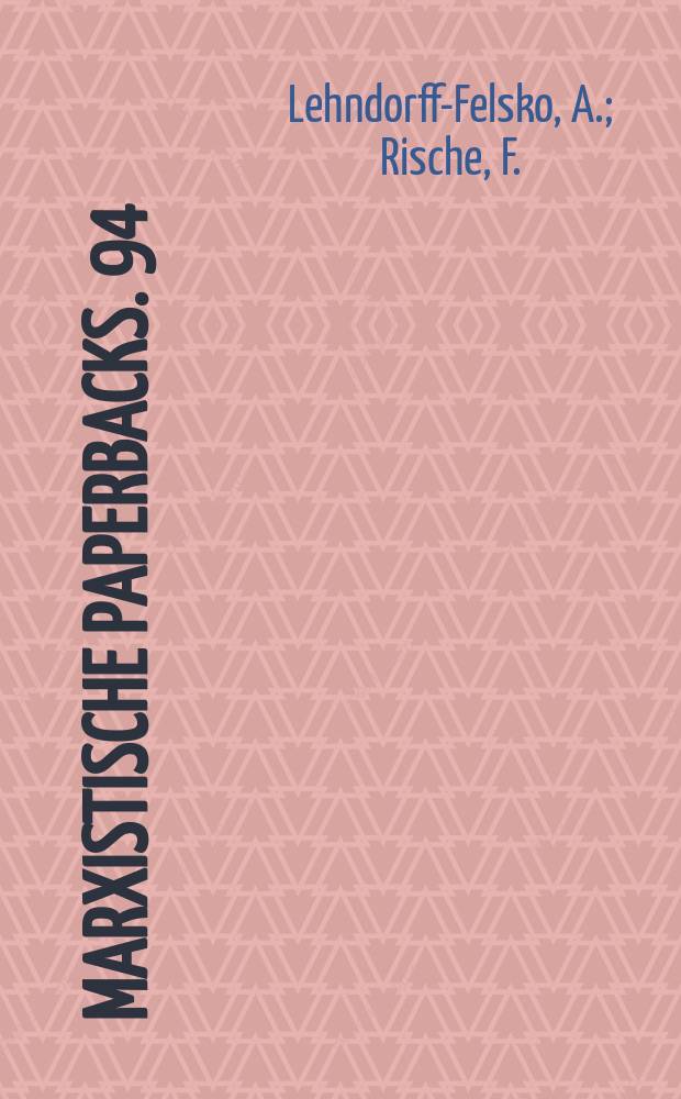 Marxistische Paperbacks. 94 : Der KPD-Verbotsprozeβ 1954 bis 1956