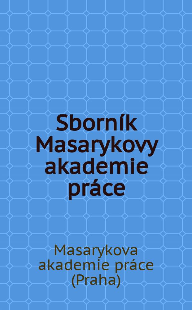 Sborník Masarykovy akademie práce