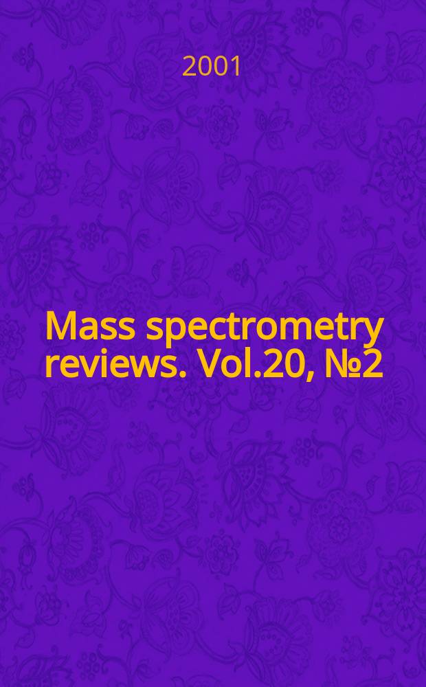 Mass spectrometry reviews. Vol.20, №2
