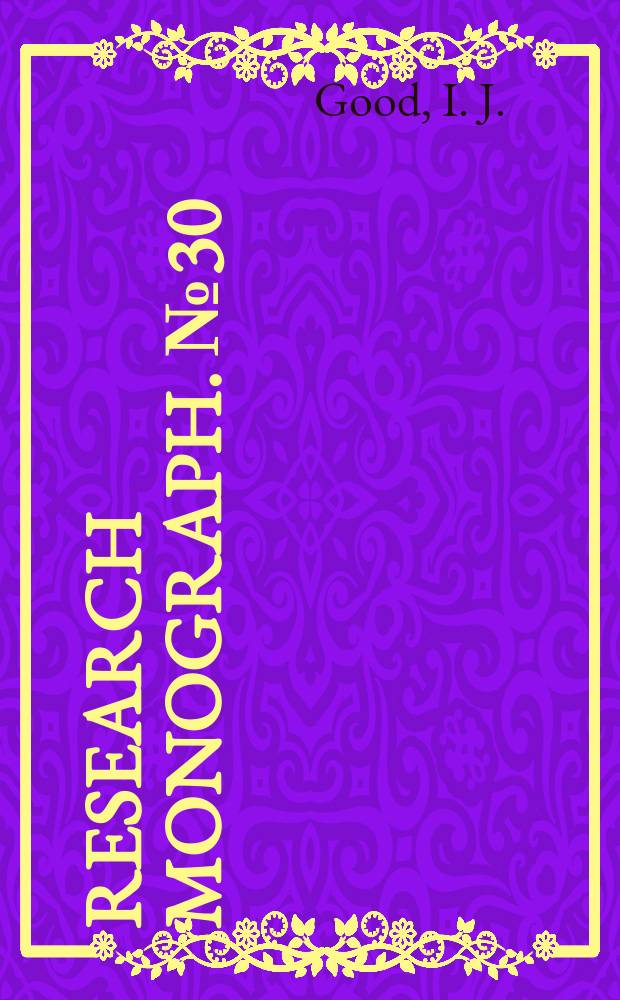 Research monograph. №30 : The estimation of probabilities