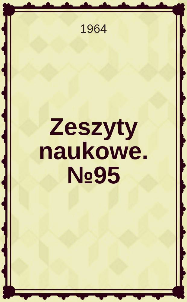 Zeszyty naukowe. №95