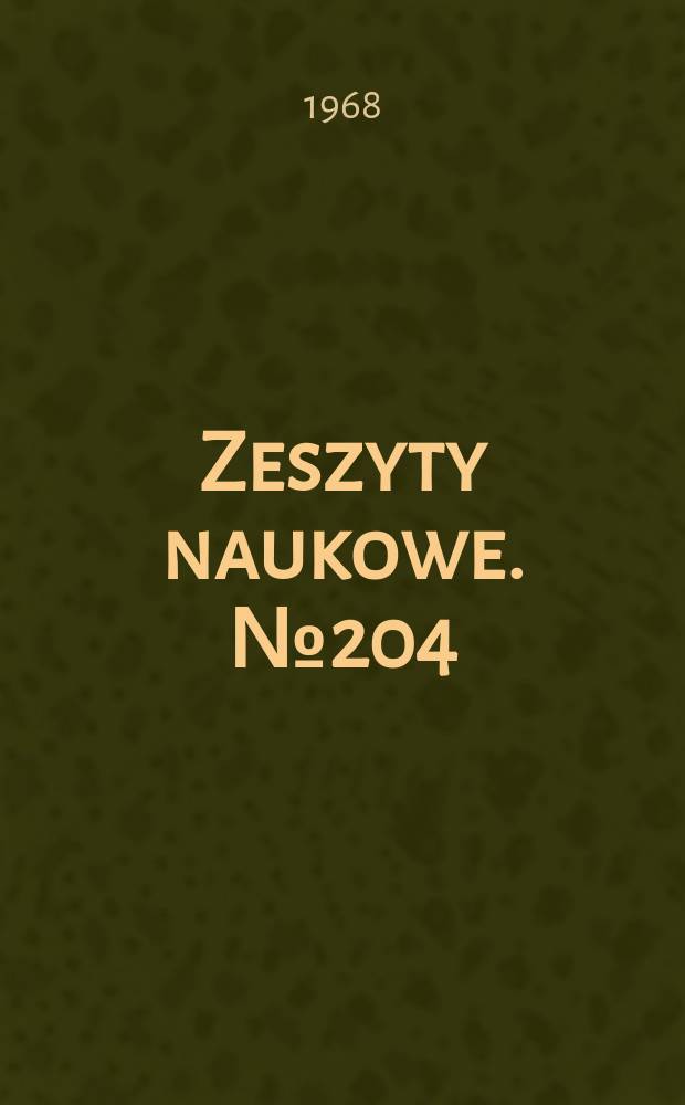 Zeszyty naukowe. №204