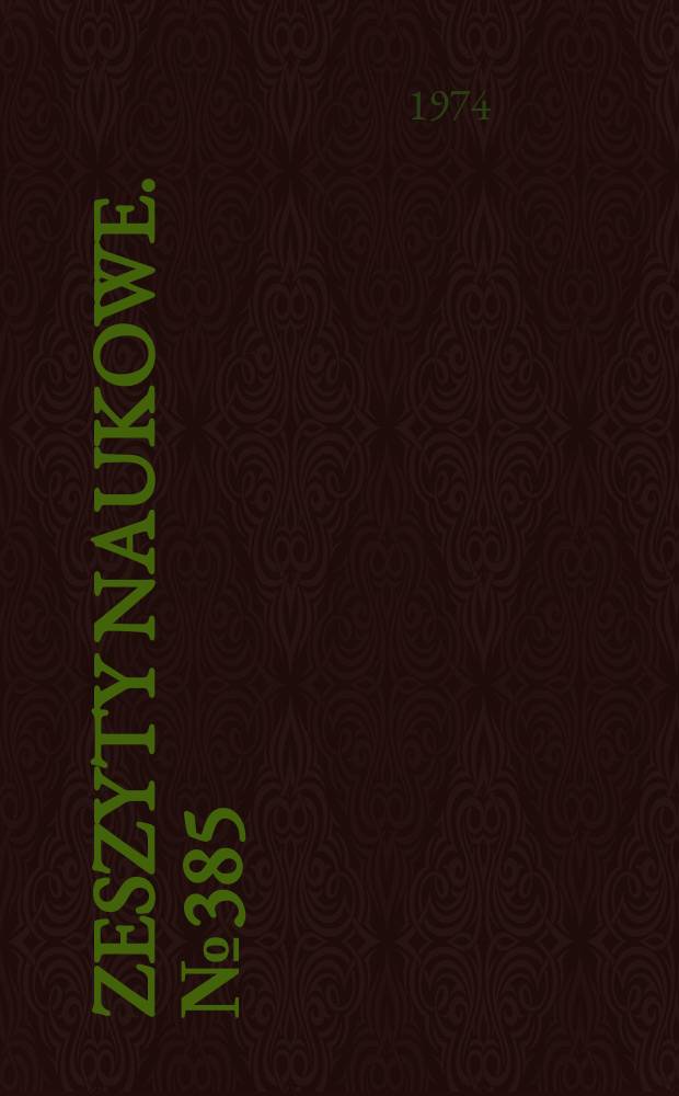 Zeszyty naukowe. №385 : (Sesja naukowa z okazji roku nauki polskiej.1974)