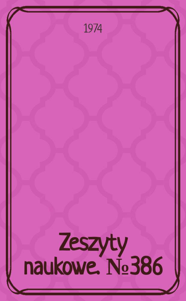 Zeszyty naukowe. №386