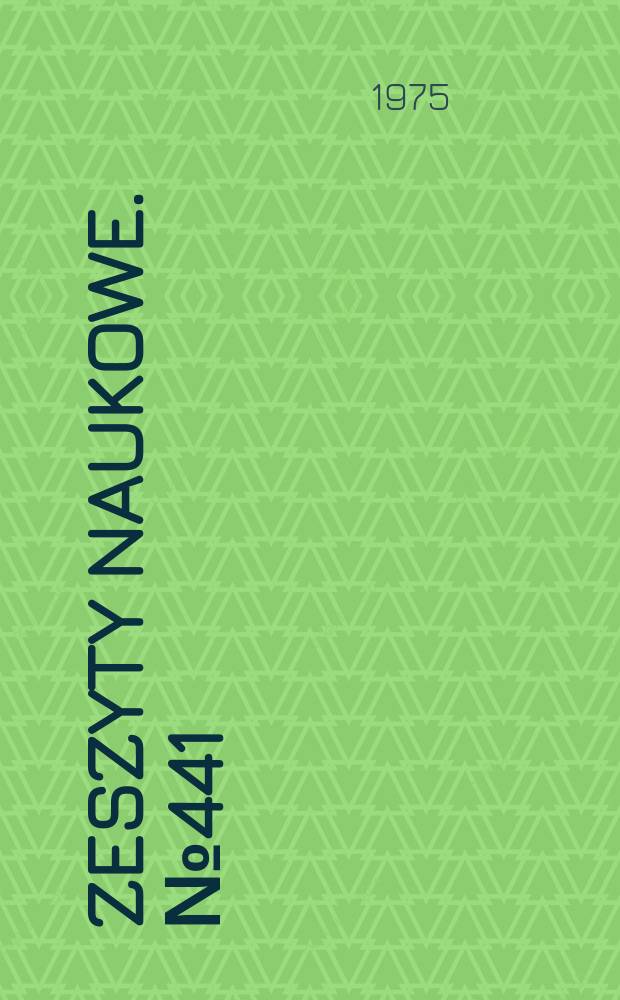 Zeszyty naukowe. №441