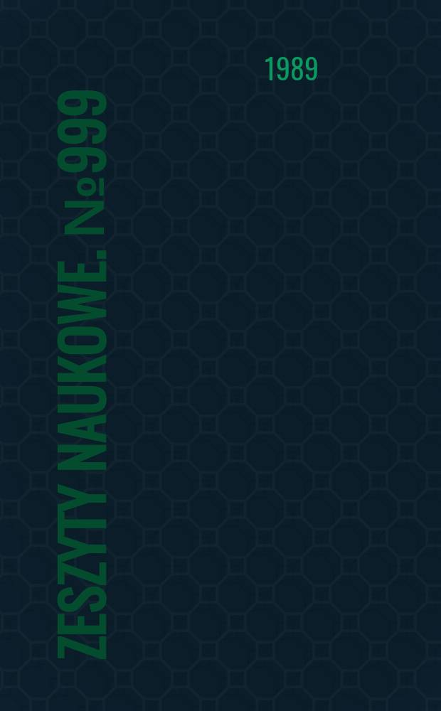 Zeszyty naukowe. №999