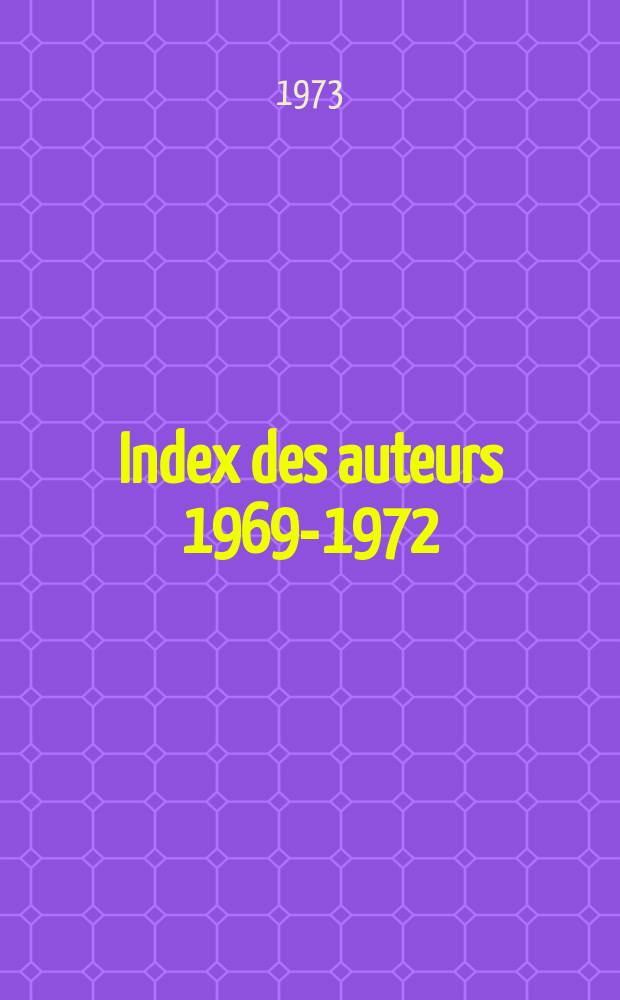Index des auteurs 1969-1972