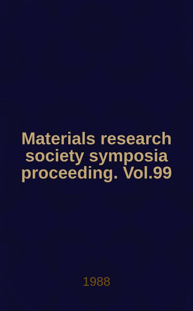 Materials research society symposia proceeding. Vol.99 : High-temperature super-conductors