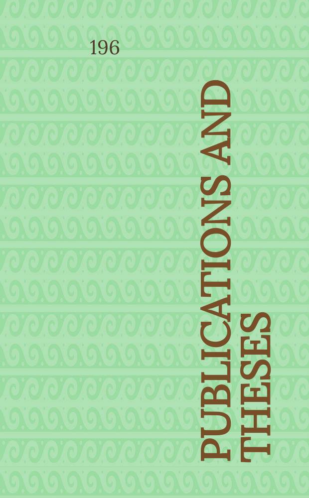 Publications and theses : List for the academic year... 1965/1966