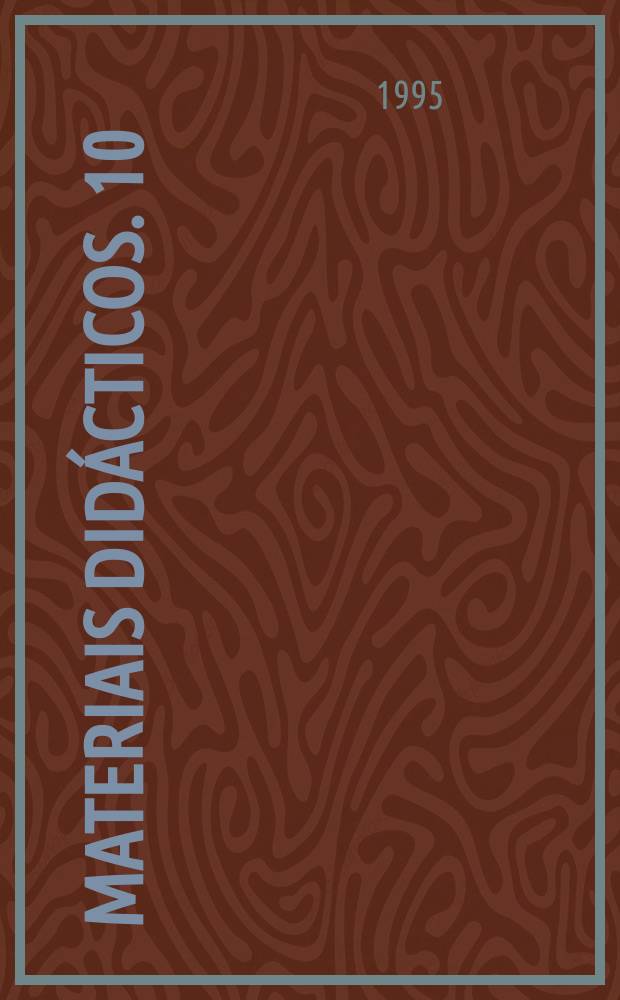 Materiais did&aacute;cticos. 10 : Traballando coas Ciencias da Terra