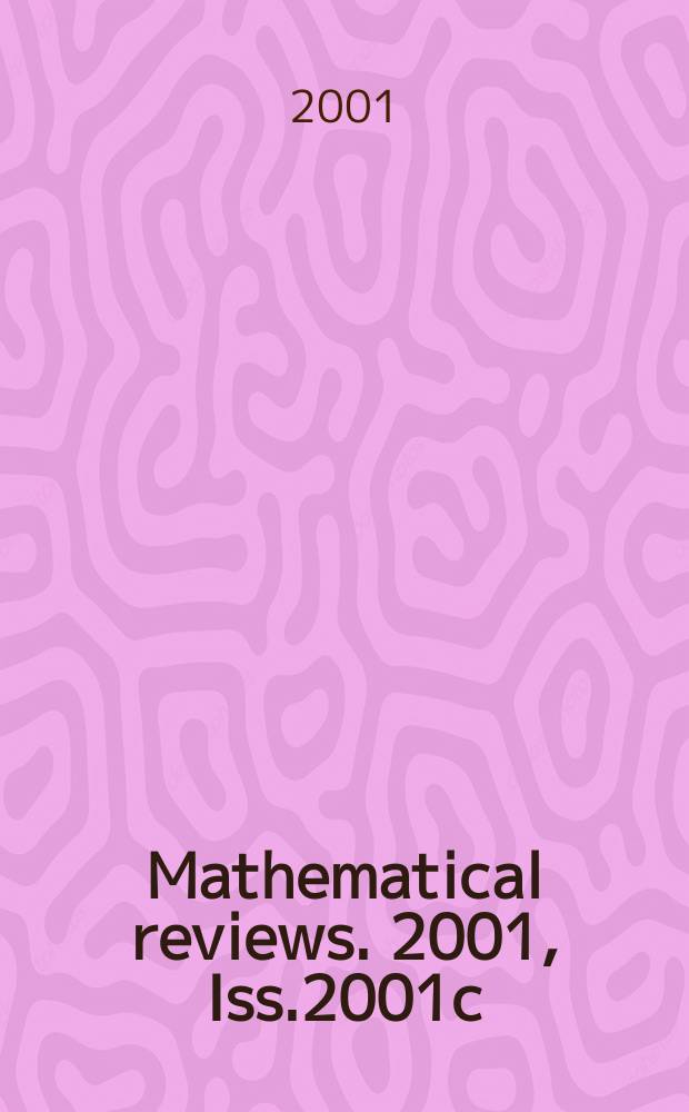 Mathematical reviews. 2001, Iss.2001c