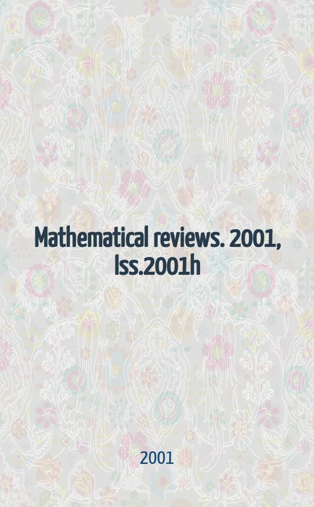 Mathematical reviews. 2001, Iss.2001h