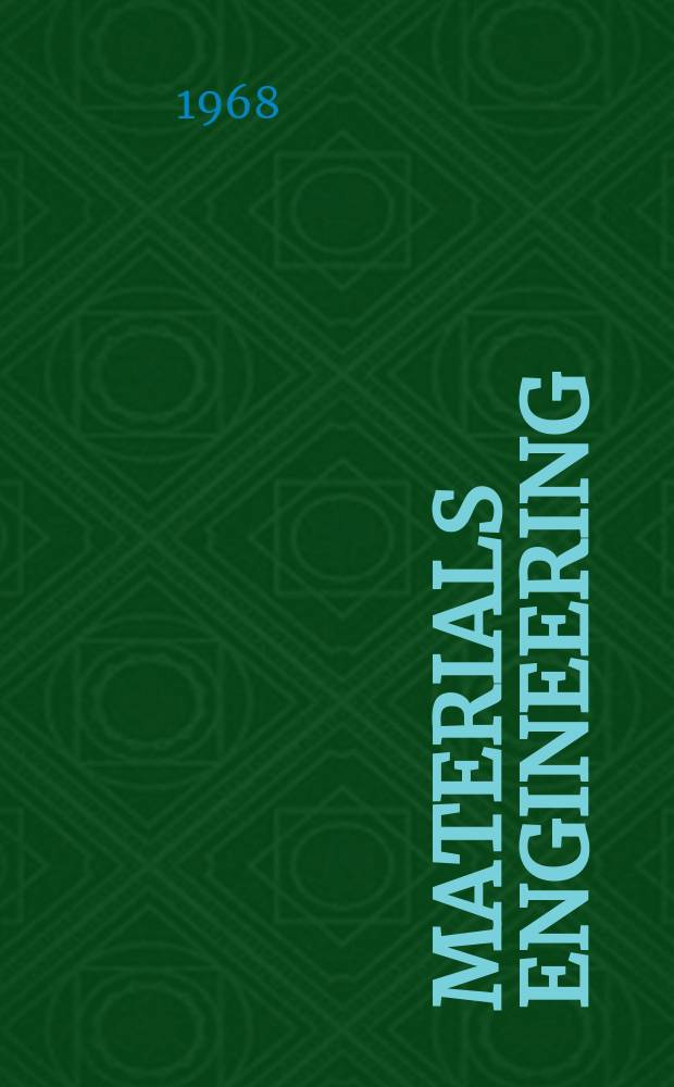 Materials engineering : Formerly "Materials in design engineering". Vol.68, №5 : (Materials selector issue)