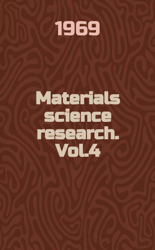 Materials science research. Vol.4 : Kinetics of reactions in ionic systems