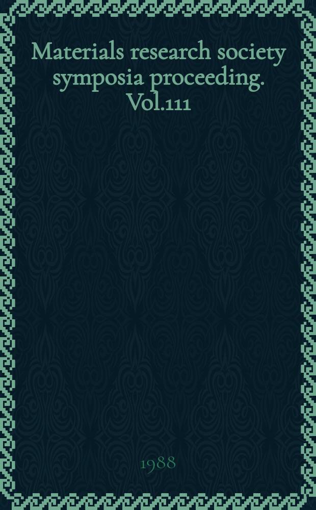 Materials research society symposia proceeding. Vol.111 : Microstructure and properties of catalysts