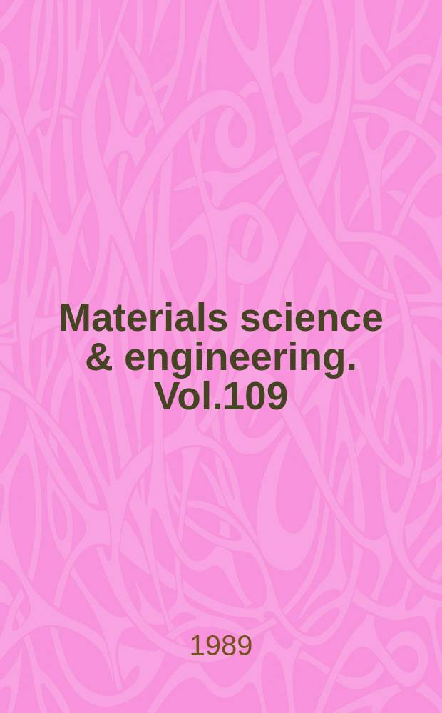 Materials science & engineering. Vol.109 : Symposium on ceramic materials research (1988; Strasbourg)
