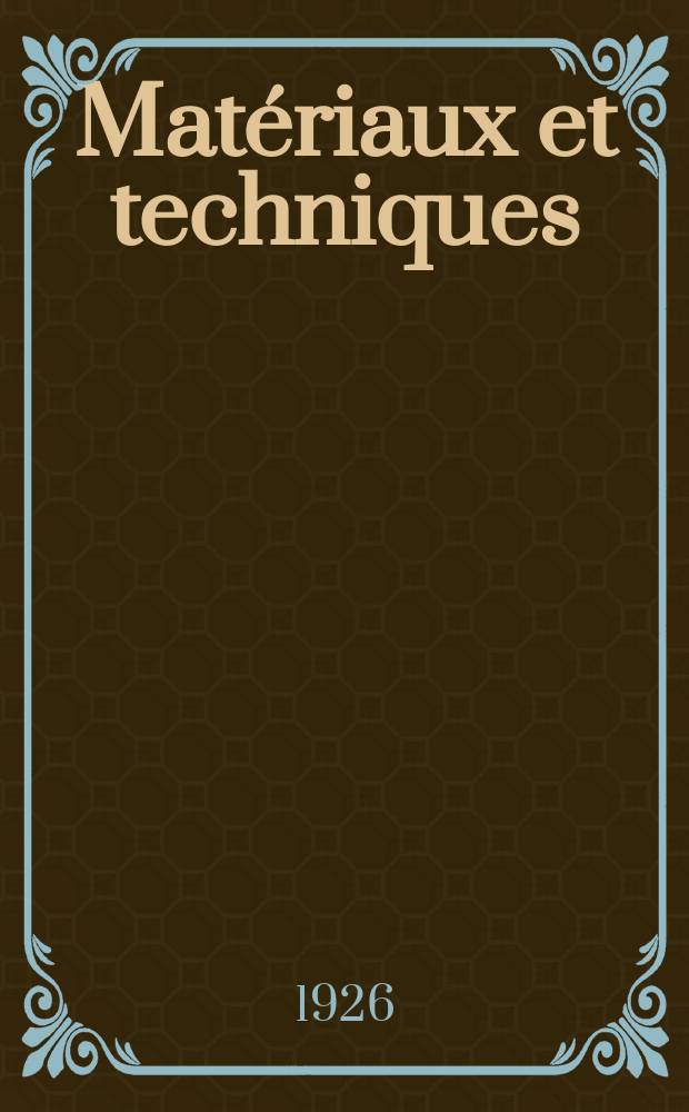 Matériaux et techniques