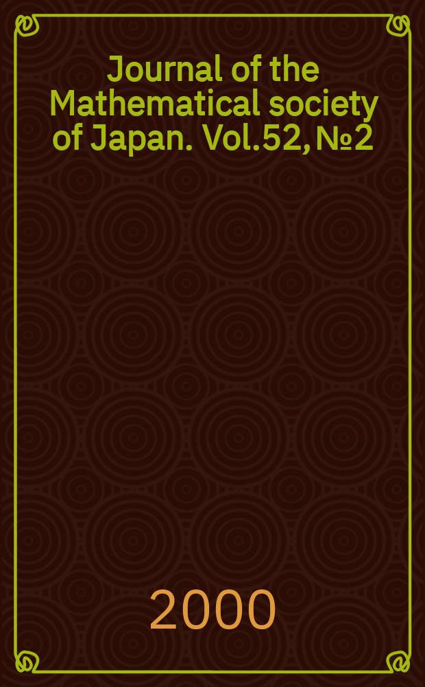 Journal of the Mathematical society of Japan. Vol.52, №2