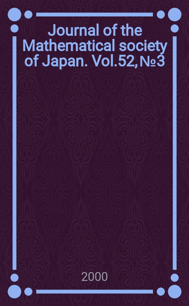Journal of the Mathematical society of Japan. Vol.52, №3