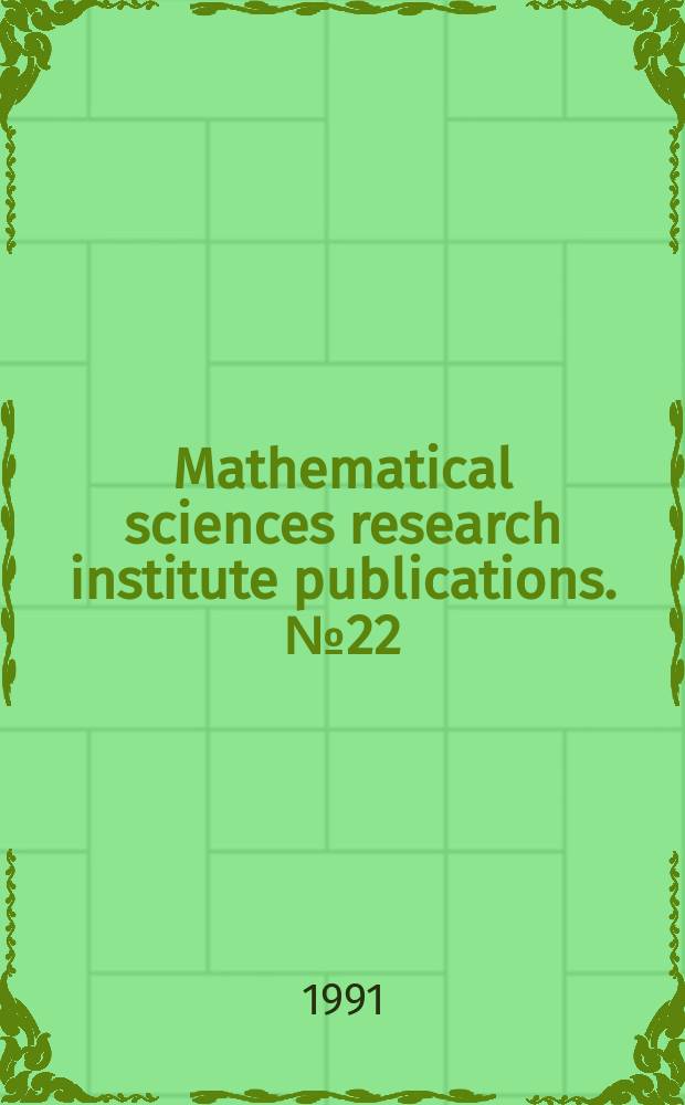 Mathematical sciences research institute publications. №22 : The Geometry of Hamiltonian systems