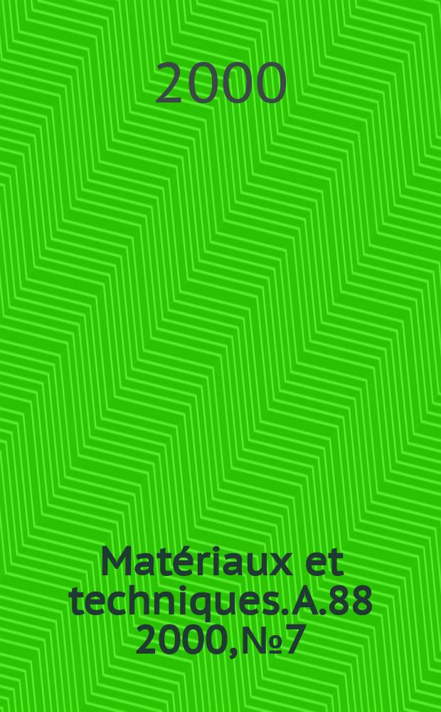 Matériaux et techniques. A.88 2000, №7/8