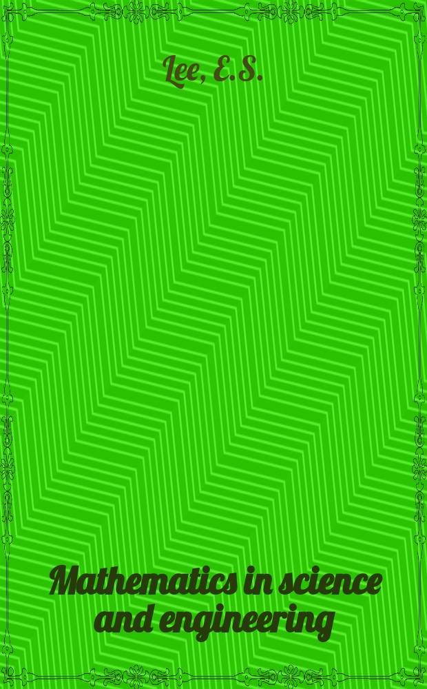 Mathematics in science and engineering : A series of monographs and textbooks. Vol.41 : Quasilinearization and invariant imbedding