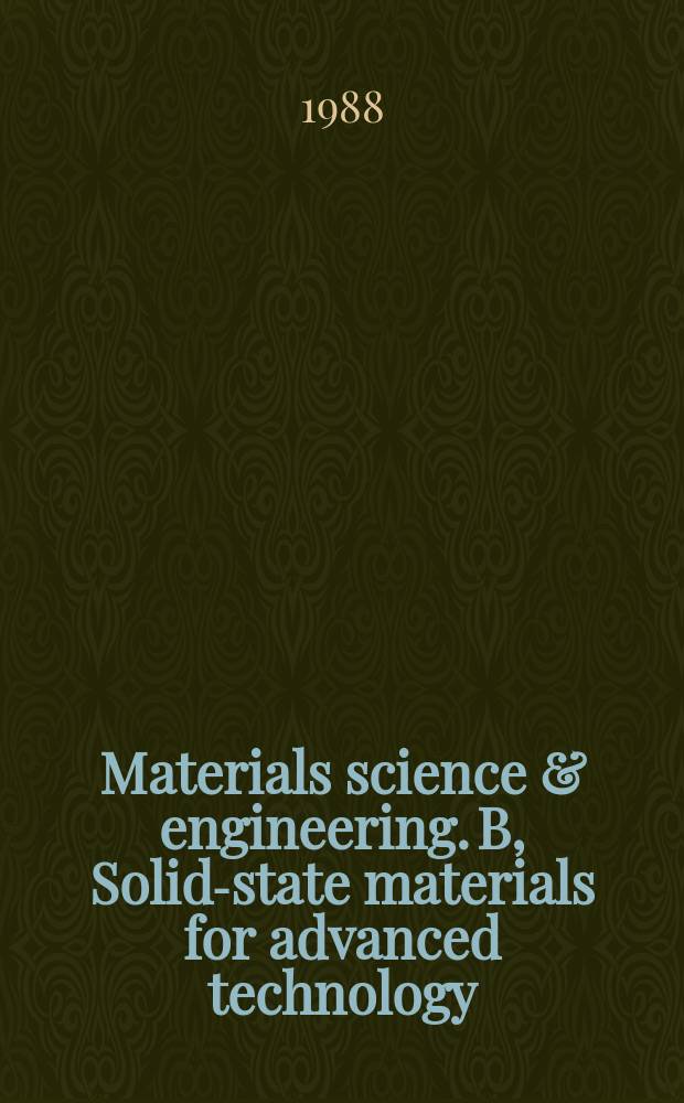 Materials science & engineering. B, Solid-state materials for advanced technology