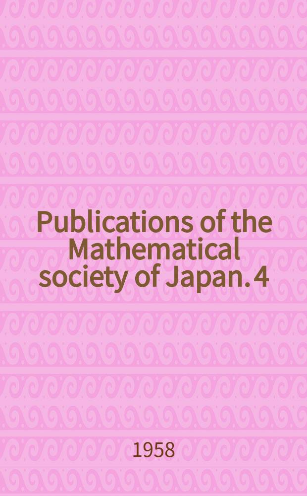Publications of the Mathematical society of Japan. 4 : Introduction to the problem of minimal models in the theory of algebraic surfaces