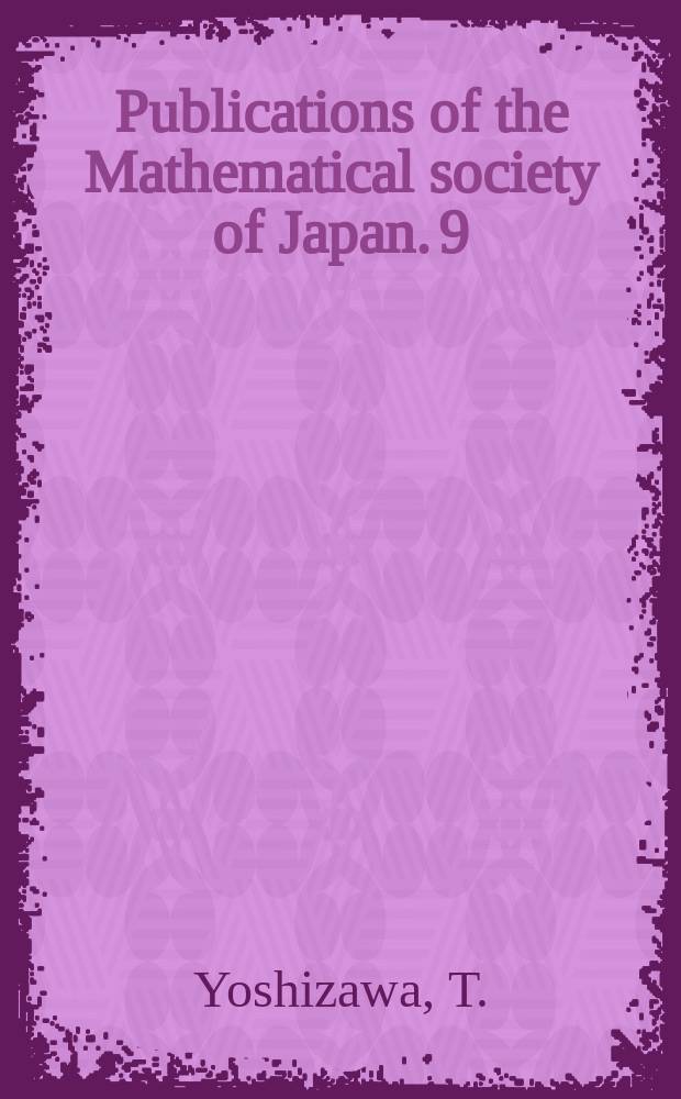 Publications of the Mathematical society of Japan. 9 : Stability theory by Liapunov's second method