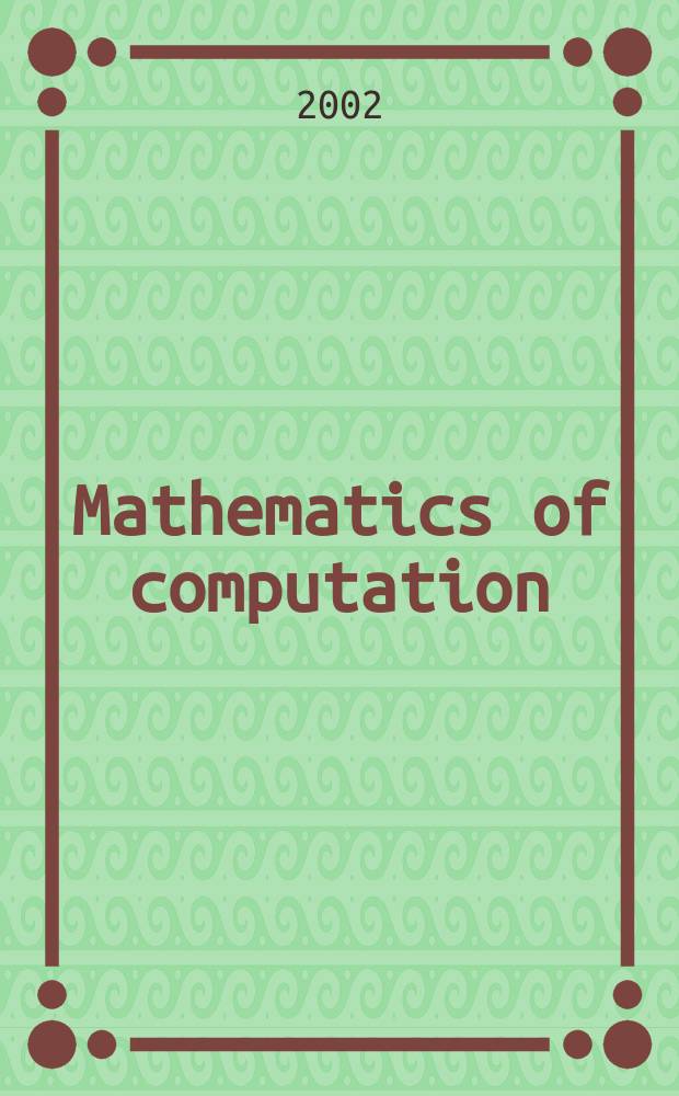 Mathematics of computation : Publ. by the Amer. mathematical soc. Vol.71, №237