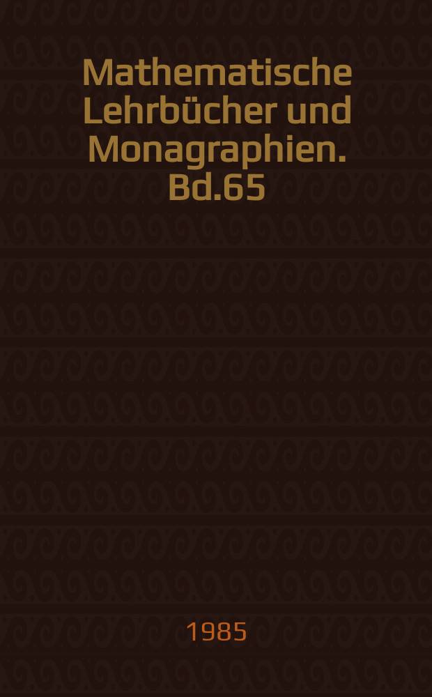 Mathematische Lehrbücher und Monagraphien. Bd.65 : Echter in numerischen Prozessen